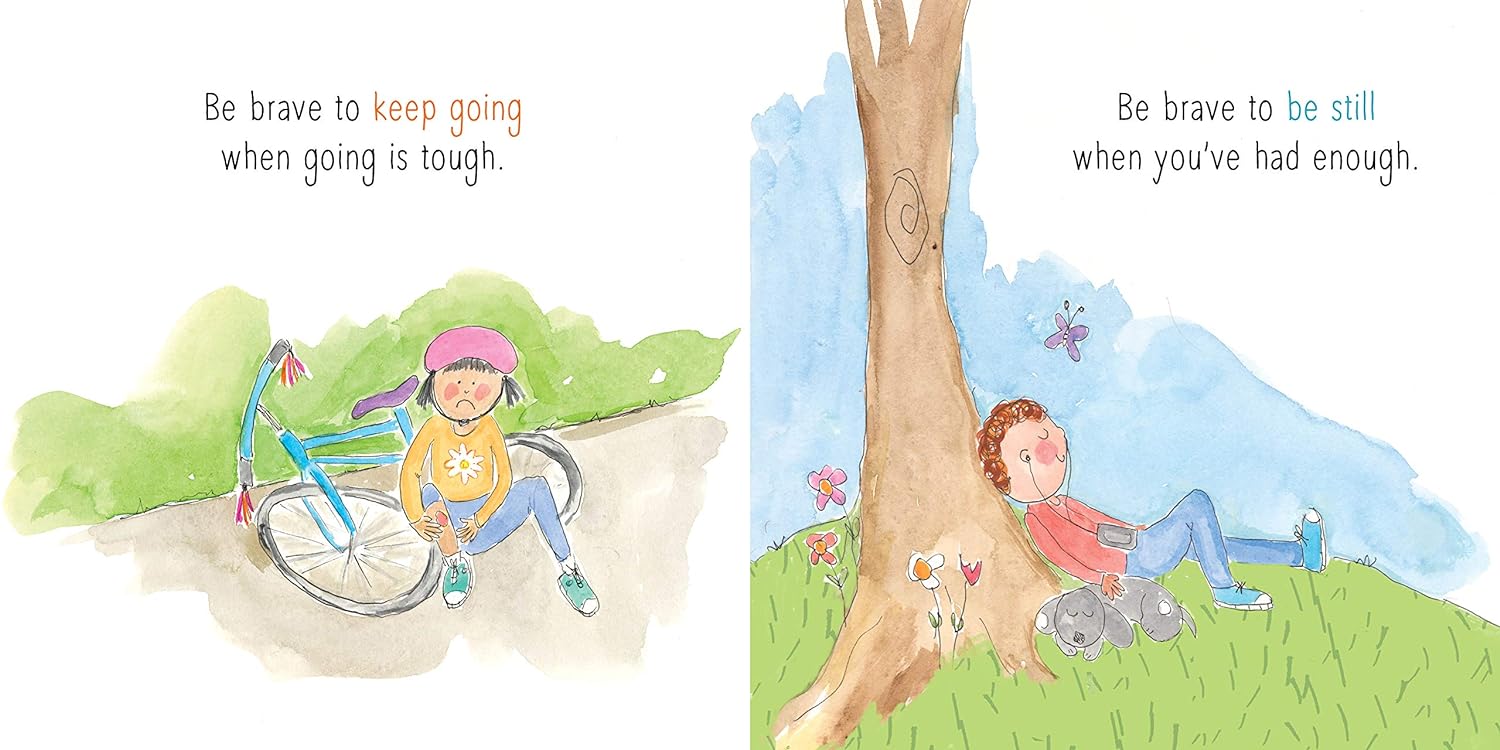 Be Brave Little One: An Inspiring Book About Courage For Babies, Baby Showers, Graduation, And More     Hardcover – Picture Book, October 3, 2017