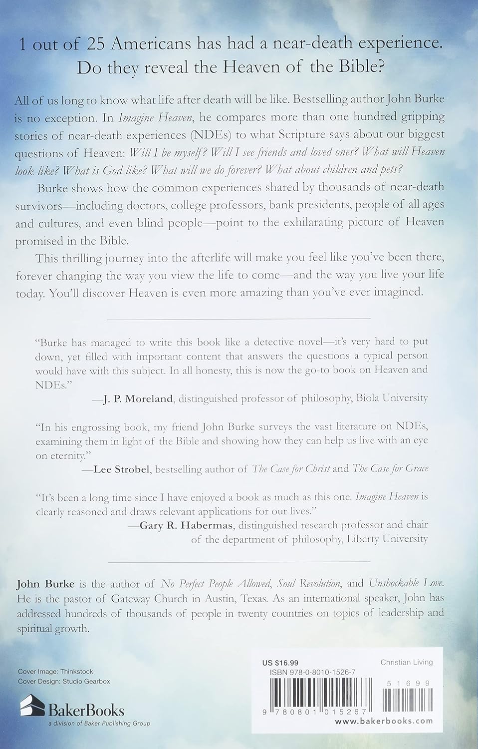 Imagine Heaven: Near-Death Experiences, Gods Promises, and the Exhilarating Future That Awaits You